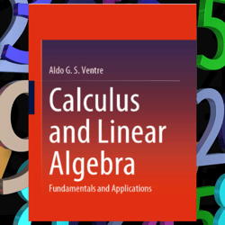 calculus and linear algebra: fundamentals and applications