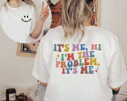 i taylor swift me hi i'm the problem shirt, midnigh taylor swift album sweatshirt, the eras tour 2023, black and white b