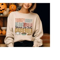 Thanksgiving Dinner Sweatshirt, Turkey Day Shirt, Turkey Gravy Beans And Rolls Shirt, Thanksgiving Sweatshirt, Fall Swea