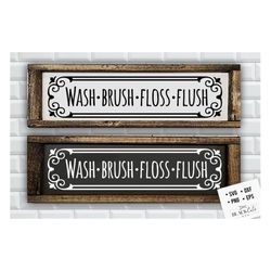 wash brush floss flush svg, bathroom svg, bath svg, rules svg, farmhouse svg, rustic sign svg, country svg, vinyl design