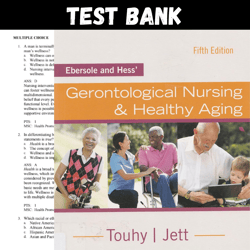 latest 2023 ebersole and hess' gerontological nursing & healthy aging 5th edition by kathleen test bank |  all chapters