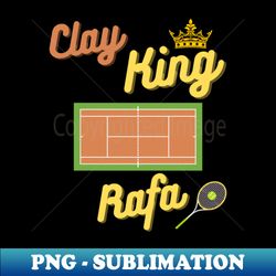 nadal rafael nadal rafa nadal tennis player funny tennis tee tennis tennis gift tennis coach tennis ball tennis tennis club tennis sayings tennis fan tennis game - professional sublimation digital download - perfect for sublimation art