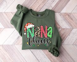 nana claus gift sweatshirt, nana christmas sweatshirt, nana claus sweatshirt, nana claus christmas sweater, family claus