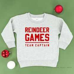 reindeer games team captain - child sweater christmas sweater for kids kids sweatshirt toddler sweatshirt christmas shir
