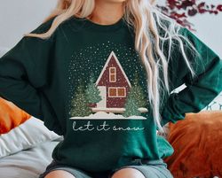 snow christmas sweatshirt, holiday sweatshirt, winter sweatshirt, christmas, winter sweater gifts for her, iprintasty ch