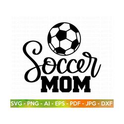 soccer mom svg, soccer svg, soccer shirt svg, soccer mom life svg, soccer svg designs, supportive mom svg, sports svg, cut file cricut,
