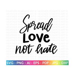 spread love not hate svg, lgbtq svg, gay svg, pride svg, rainbow svg, gay pride shirt svg, gay festival outfit svg, cut files for cricut