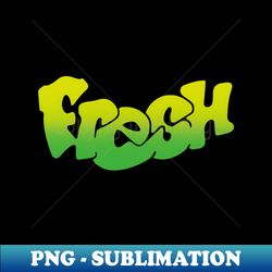 Fresh Prince - Classic Green - Premium PNG Sublimation File - Unleash Your Creativity