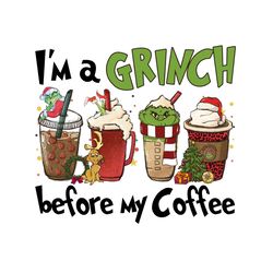 a grinch before my coffee drink xmas png design x