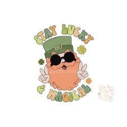 stay lucky and magical png-saint patricks day sublimation digital design download-clover png, boy st patty day png, litt