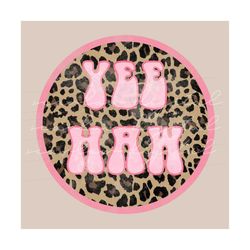 yeehaw leopard print png sublimation design download, western animal print png design, country girl png tshirt design, y