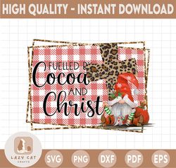 fueled by cocoa and christ| merry christmas religious| happy holidays sublimation design download png