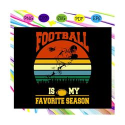 football is my favorite season, football png, football svg, football png, football cricut, football lover svg, trending