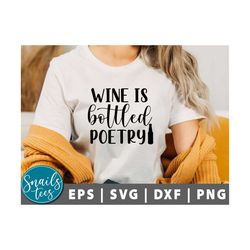 wine is bottled poetry svg, png, wine svg, funny wine quote svg, wine glass svg, funny wine sayings svg, wine quote svg,