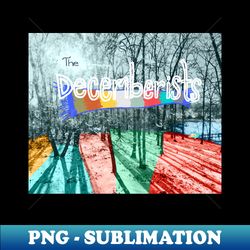 the decemberists - png transparent sublimation design - perfect for personalization