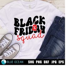 black friday squad svg, black friday shirt, black friday svg, retro wave black friday, shopping squad svg