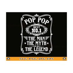 pop pop svg, the man the myth the legend, fathers day gift shirt svg, grandpa shirt svg, grandpa gift svg, cut files for