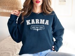 karma crewneck sweatshirt, midnigh taylor swift sweatshirt, me and karma vibe like that, midnigh taylor swift merch, kar