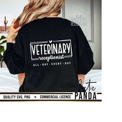 veterinary receptionist svg png, vet tech svg, veterinary squad svg, veterinary mode all day every day svg, gift to vet svg