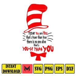 today  you are you that's truer than true there is no one alive png, dr.suess book png, dr. suess png, sublimation