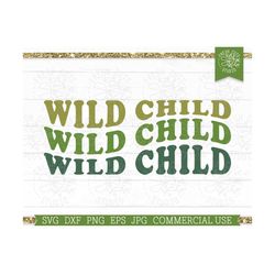 wild child svg boho cut file for cricut, silhouette, kids camping shirt design, svg for baby, retro wavy svg png dxf, toddler boy camper svg