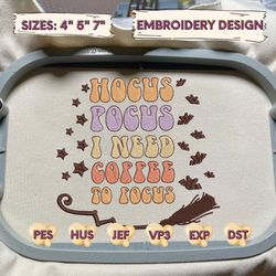 i need coffee to focus embroidery design, happy halloween embroidery design, sanderson sisters embroidery design