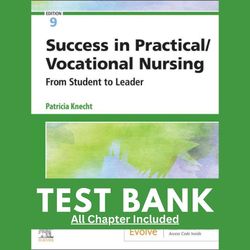 test bank for success in practical vocational nursing from student to leader 9th edition by patricia knecht chapter 1-19