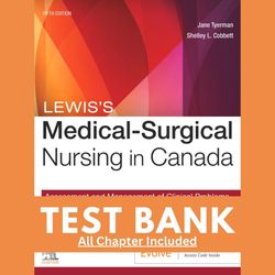 test bank for lewiss medical surgical nursing in canada 5th edition by jane tyerman shelley cobbett chapter 1-72