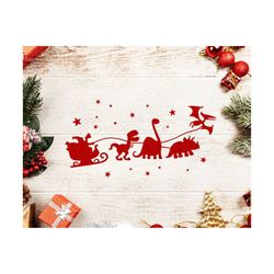 dinosaur sleigh svg, santasaurus svg, santas sleigh svg, santa with dinosaurus svg, santas sleigh svg, christmas dinosau