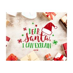 dear santa i can explain svg santa svg christmas svg files christmas svg santa svg files cutting file santa svg silhouet