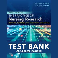 test bank burns and groves the practice of nursing research 9th edition by jennifer r gray chapter 1-29