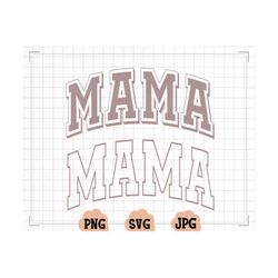 mama svg - mama png - mom life - mom svg - mama tshirt - mama shirt - motherhood svg - cricut cut file - trendy svg - tr