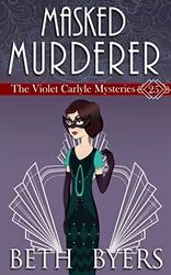 a masked murderer by beth byers - ebook - fiction books - historical, historical mystery, mystery, cozy mystery, fiction