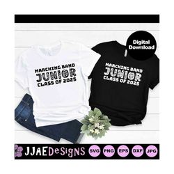 marching band junior svg | class of 2025 svg | marching band shirt svg | marching band png svg | band family svg | band svg, eps, png, dxf