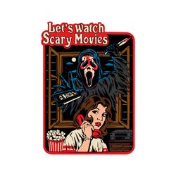 lets watch scary movies ghost face svg digital cricut file