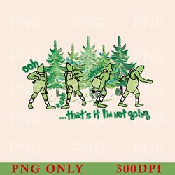 that's it i'm not going christmas png, retro christmas embroidered png, christmas funny png, christmas gift girls png