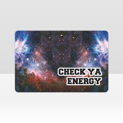 Check Ya Energy Doormat, Welcome Mat