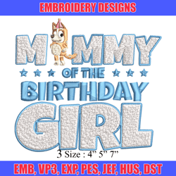 mummy of the birth day girl embroidery, bingo cartoon embroidery, disney embroidery, embroidery file, digital download.