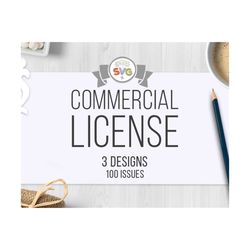 3 designs commercial use licensing svg commercial use license small business commercial license 3 design svg file - 100 uses per design