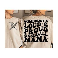 somebodys loud and proud baseball mama svg, trendy baseball svg, trendy baseball png, baseball mom svg, baseball mama svg, baseball mama png