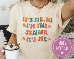 trendy shir taylor swift for senior, it's me hi, i'm the senior it's me, back to school shirt, music lover birthday gift