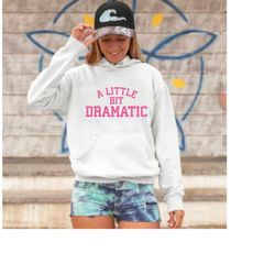 novelty hooded sweatshirt, a little bit dramatic, unisex heavy blend hooded sweatshirt