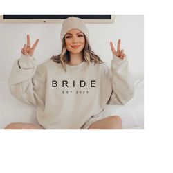 bride apparel cute and comfy sweatshirt bride est 2023 sweatshirt bride vibes only fun and fashionable sweatshirt gift f