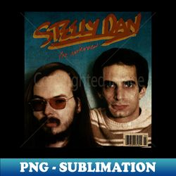 steely dan retro tribute - aesthetic sublimation digital file - vibrant and eye-catching typography