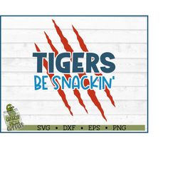 tigers be snackin' svg file, dxf, eps, png, tiger svg, claw marks svg, scratches svg, silhouette cameo, cricut, cut file