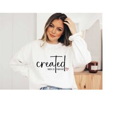 Created With A Purpose Sweatshirt, Christian Sweater. Christian Apparel, Inspirational Quote Shirt, Religious Hoodie, Mo