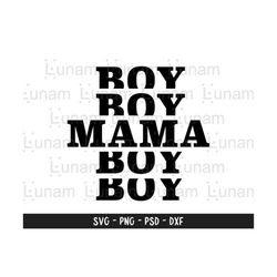 boy mama svg, boy mom svg, mom life svg, sons svg, mom of boys svg, blessed mama svg, boy mom cut file, boy mama cut file