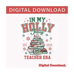 in my holly jolly teacher era png, christmas books png, retro teacher christmas, varsity christmas, teacher christmas png, book tree png