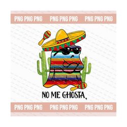 no me ghosta mexican png, boo sheet shirt png, funny halloween mexican ghost png, spooky season, retro halloween png, mexican ghost png