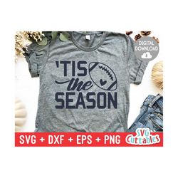 tis the season svg - football cut file - svg - eps - dxf - png - football svg - silhouette - cricut - digital download